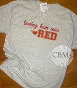 Loving Him Was Red - Taylor Tee