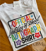 Official Last Day Of School Autograph Tee