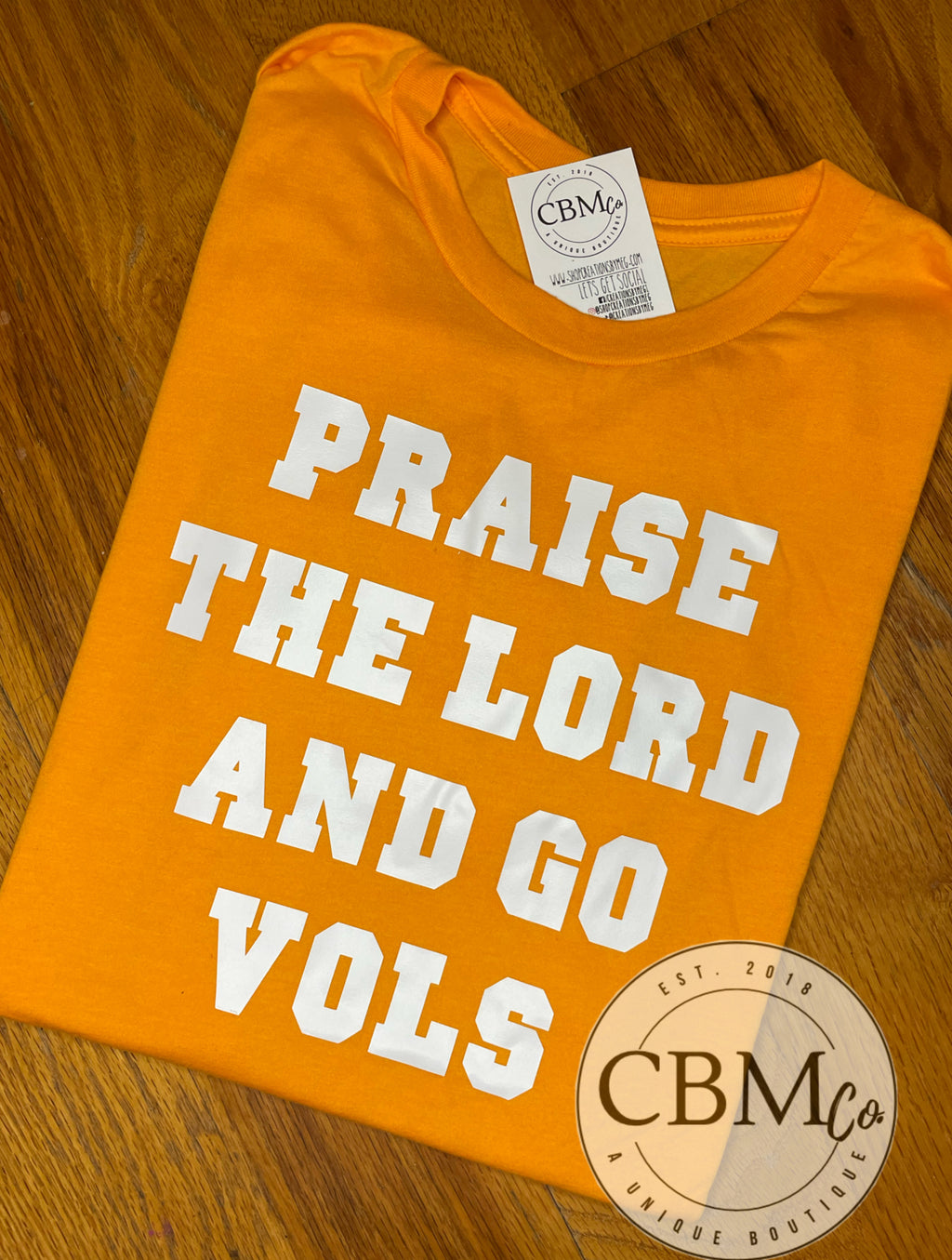 Praise The Lord & Go Vols