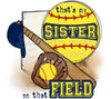 My Brother/Sister Is On That Field
