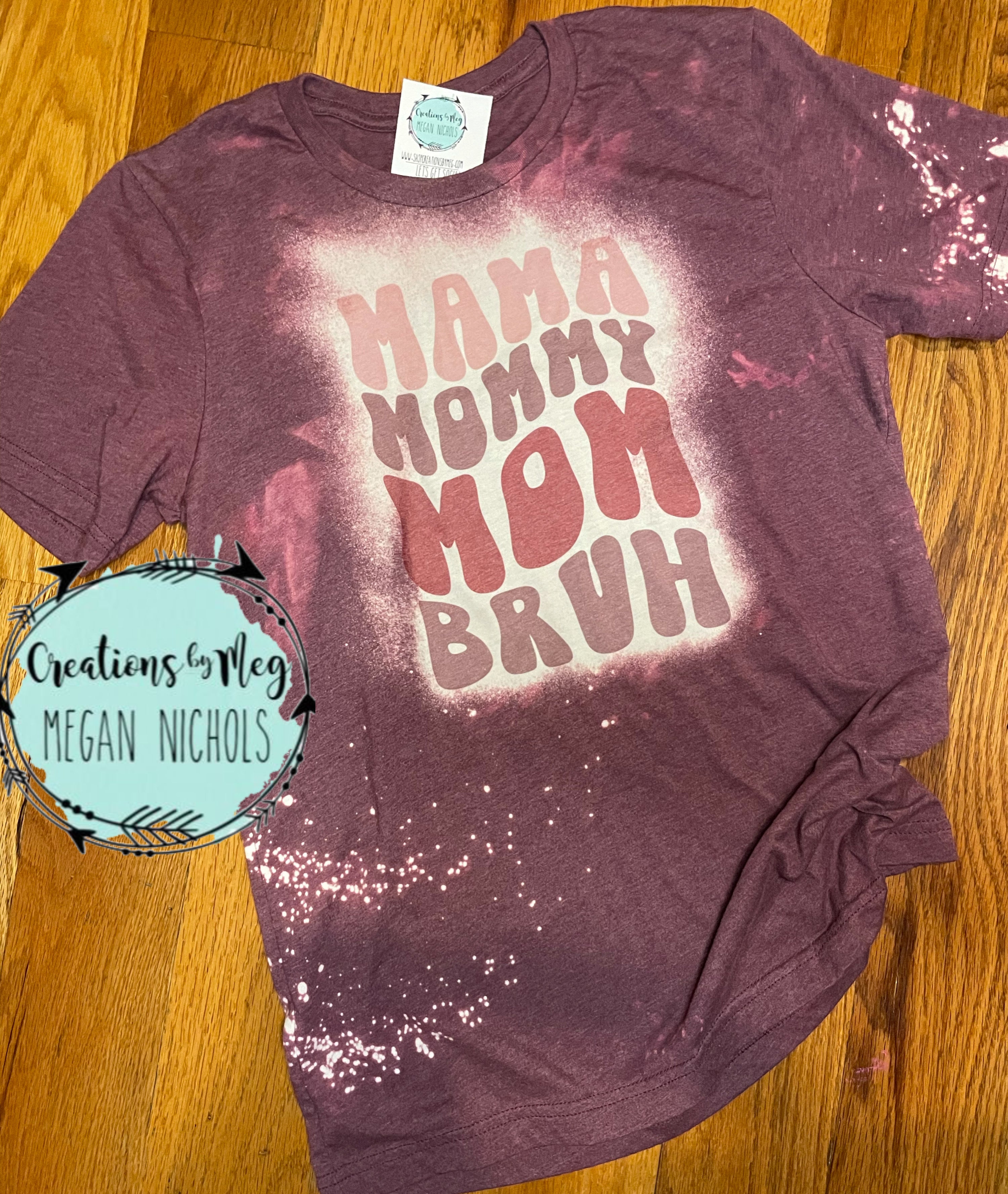 Mama To Bruh Bleached Tee