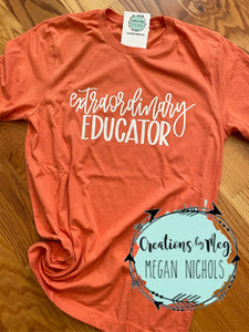 Extraordinary Educator Tee