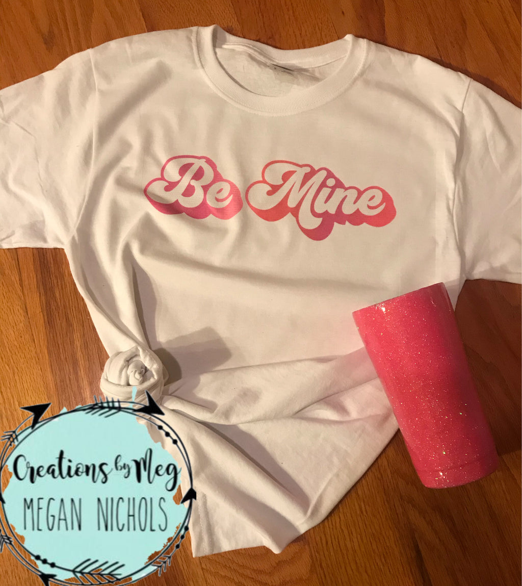 Be Mine Tee