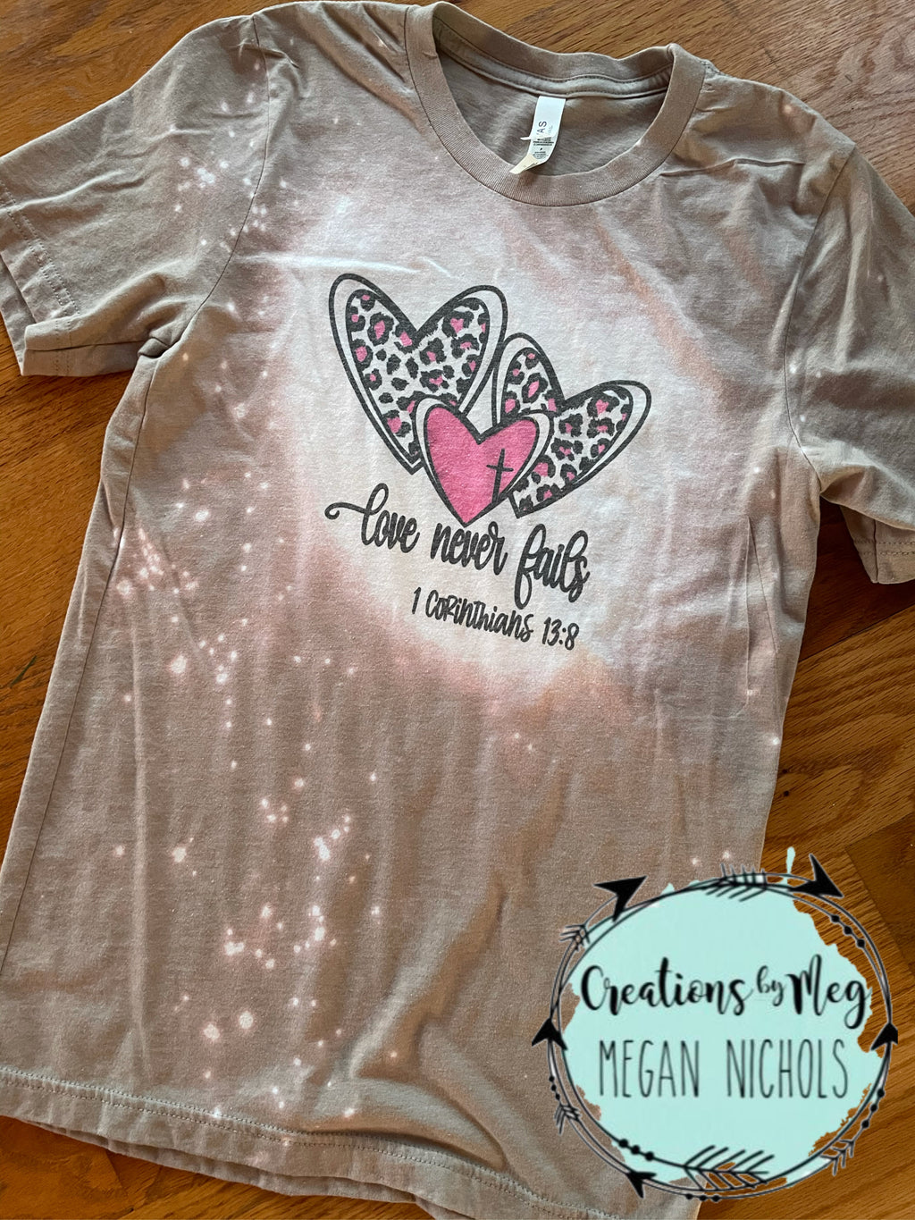 Love Never Fails Bleached Tee