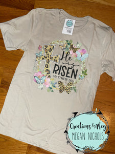 He Is Risen Tee